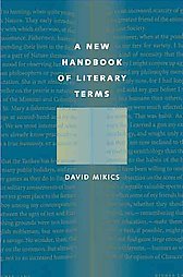 D. Mikics, A New Handbook of Literary Terms