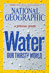 The Water Issue - April 2010 of National Geographic Magazine