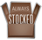 Always Stocked - Dependable and Guaranteed
