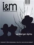 I & M INVANDRARE OCH MINORITETER